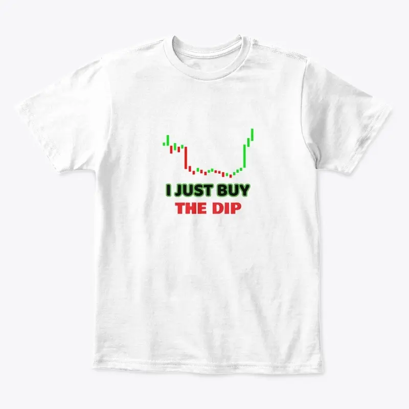 I JUST BUY THE DIP