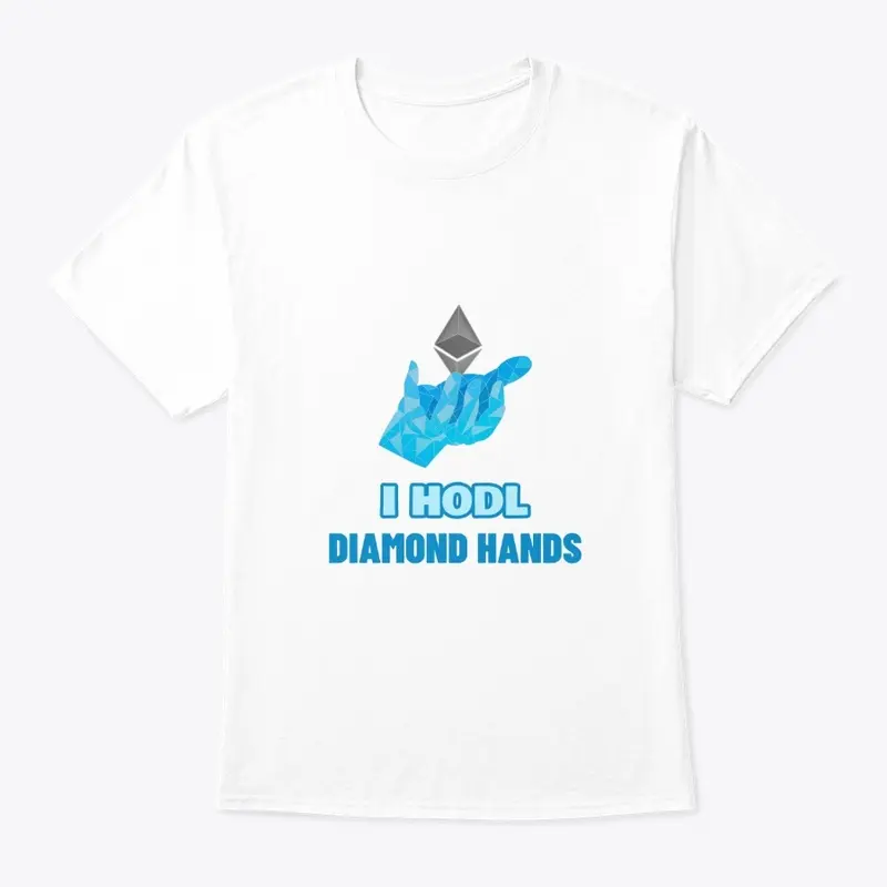 I HODL DIAMOND HANDS